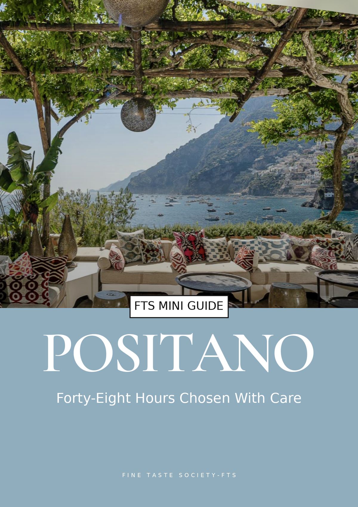 00. The Positano Mini Guide – Forty-Eight Hours Chosen With Care (English)